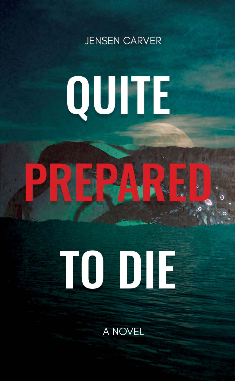 Quite Prepared to die